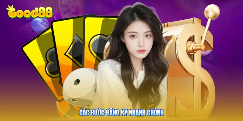Các bước đăng ký nhanh chóng
