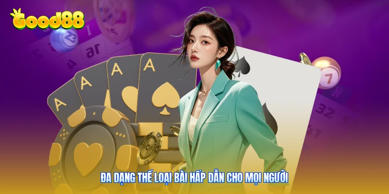 Đa dạng thể loại bài hấp dẫn cho mọi người